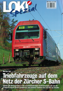 LOKI Spezial "Triebfahrzeuge auf dem Netz der Zürcher S-Bahn" Nr. 35