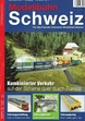 Modellbahn Schweiz Themenheft 1 "Kombinierter Verkehr"