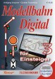 Roco/Fleischmann Modellbahn-Handbuch: Modellbahn Digital für Einsteiger, Band 3